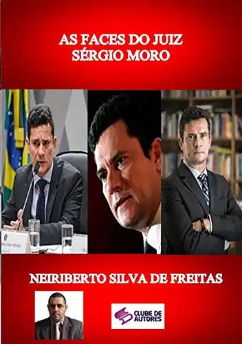 Baixar As Faces Do Juiz SÉrgio Moro pdf, epub, mobi, eBook