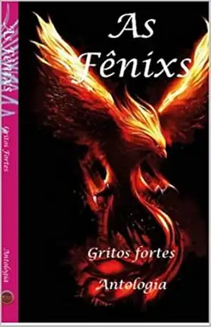As Fênixs: Gritos Fortes – Mari  Gonçalves