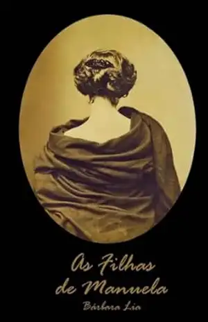 As filhas de Manuela – Bárbara Lia