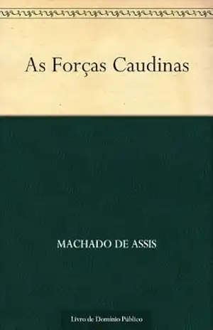 As Forças Caudinas – Machado de Assis