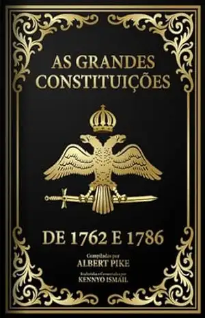 AS GRANDES CONSTITUIÇÕES DE 1762 E 1786 – Kennyo Ismail