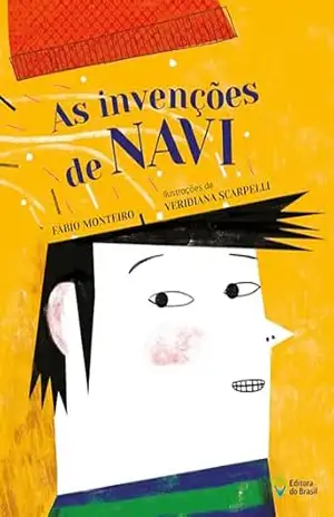 As invenções de Navi (Mil e Uma Histórias) – Fábio Monteiro As invenções de Navi (Mil e Uma Histórias) – Fábio Monteiro