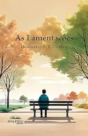 As Lamentações – Leonardo Antunes Barreto Noman