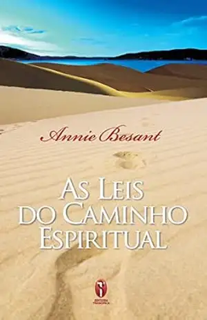 As Leis do Caminho Espiritual – Annie Besant