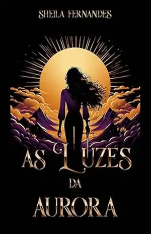 As Luzes da Aurora: Vol. 2 Versão Beta (OFEOS) – Sheila Fernandes