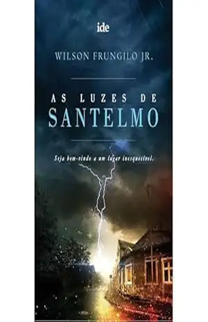As Luzes de Santelmo – Wilson Frungilo Júnior