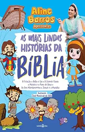 As mais lindas histórias da Bíblia – Aline Barros