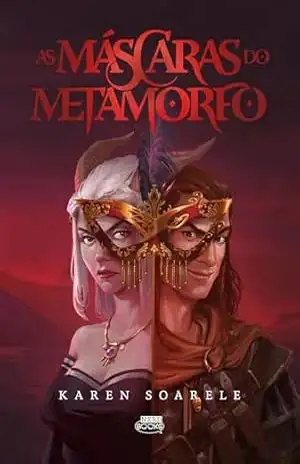 As Máscaras do Metamorfo – Karen Soarele