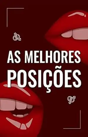 As Melhores Posições Sexuais: Explorando Novas Sensações: Guia de Posições Sexuais para Casais Aventureiros – Zexter Comercio LTDA As Melhores Posições Sexuais: Explorando Novas Sensações: Guia de Posições Sexuais para Casais Aventureiros – Zexter Comercio LTDA