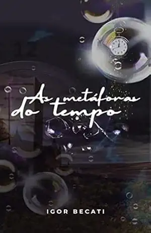 As Metáforas do Tempo – Igor Becati