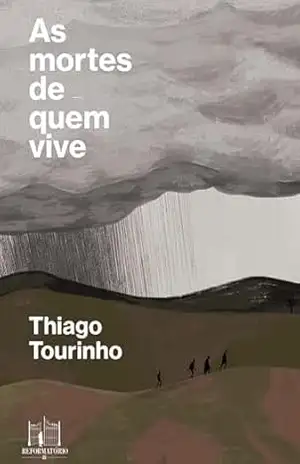 As mortes de quem vive – Thiago Tourinho