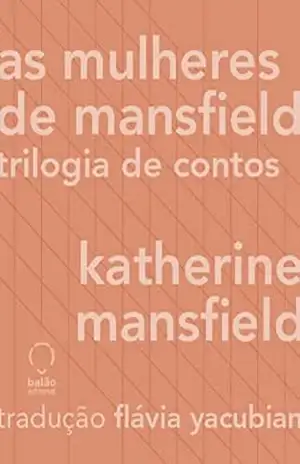 As mulheres de Mansfield – Katherine Mansfield