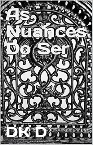 Capa do livro As Nuances Do Ser - Andressa Aparecida de Oliveira Domingues