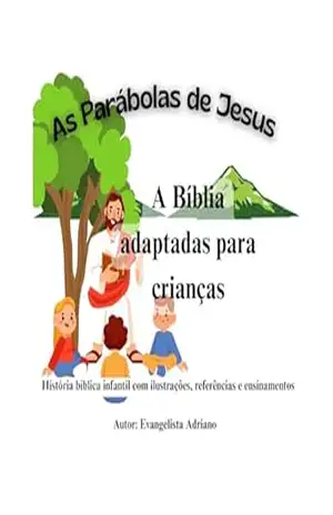 AS PARABOLAS DE JESUS: A Bíblia adaptadas para crianças - EVANGELISTA ADRIANO
