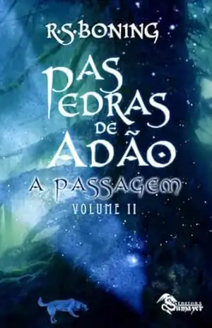 As Pedras de Adão: A Passagem – R. S. Boning