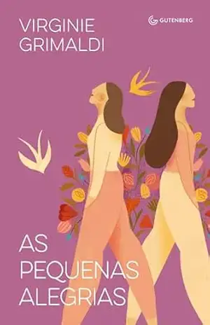 Capa do livro As pequenas alegrias (da mesma autora de O que resta de nós) - Virginie Grimaldi