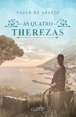 As Quatro Therezas – Paulo de Araújo