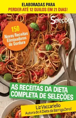 Capa do livro As receitas da Dieta Completa de Seleções - Seleções do Reader's Digest