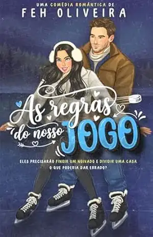 As Regras do Nosso Jogo – Feh Oliveira