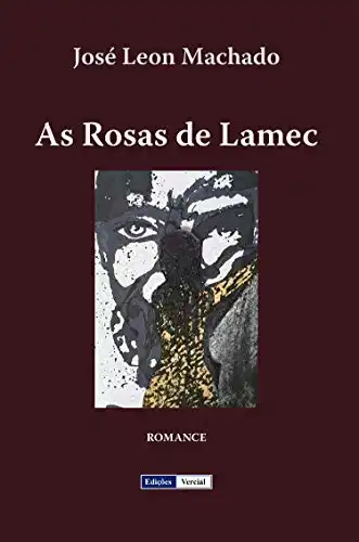 Baixar As Rosas de Lamec (Cenas da Vida Académica Livro 7) pdf, epub, mobi, eBook