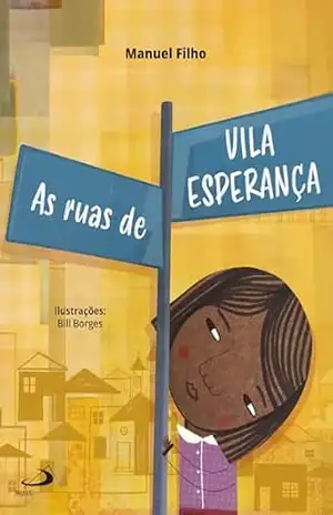 As ruas de Vila Esperança (Assistência social) – Manuel Filho As ruas de Vila Esperança (Assistência social) – Manuel Filho