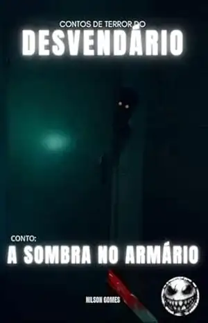 Capa do livro As sombras no armário (Contos de terror do Desvendário) - Nilson  Gomes