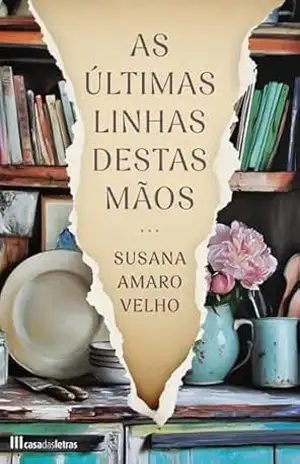 Capa do livro As Últimas Linhas destas Mãos - Susana Amaro Velho