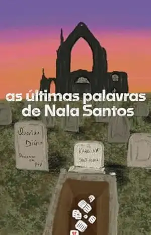 as últimas palavras de Nala Santos – Karolina Sant Anna as últimas palavras de Nala Santos – Karolina Sant Anna