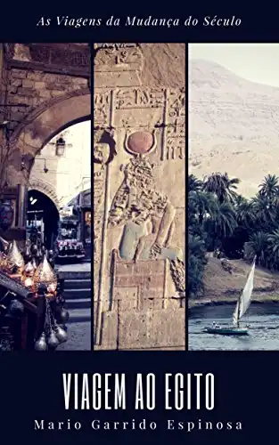 Baixar As Viagens da Mudança do Século – VIAGEM AO EGITO pdf, epub, mobi, eBook