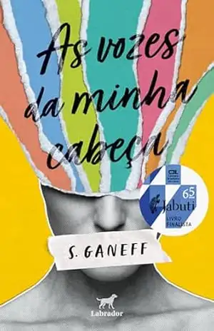 Capa do livro As vozes da minha cabeça ( Finalista Jabuti 2023) - S. Ganeff