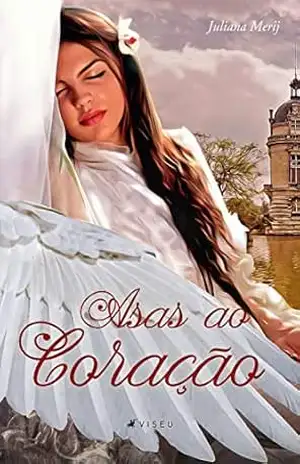 Asas ao coração – Juliana Merij Asas ao coração – Juliana Merij