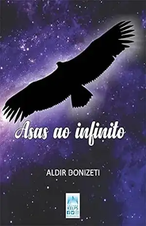 Asas ao infinito – Aldir Donizeti