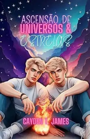 Ascensão de Universos e Estrelas: Livro 1 – Cayden T.  James