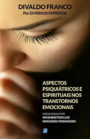 Capa do livro Aspectos Psiquiátricose Espirituais nos Transtornos Emocionais - Divaldo Pereira Franco