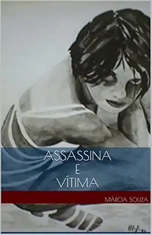 Assassina e Vítima – Márcia Souza