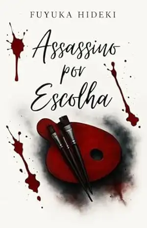 Assassino por Escolha - Fuyuka Hideki Assassino por Escolha - Fuyuka Hideki
