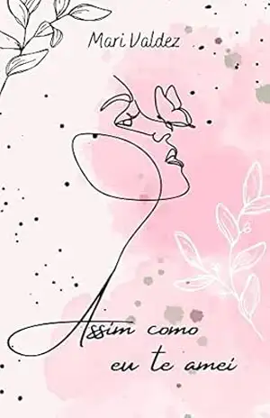 Assim como eu te amei – Mari Valdez Assim como eu te amei – Mari Valdez