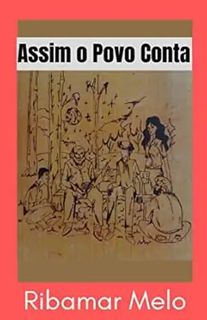 Assim o Povo Conta - Ribamar Melo Assim o Povo Conta - Ribamar Melo