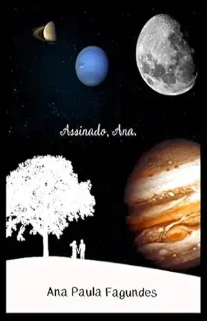 Assinado, Ana. – Ana Paula Fagundes