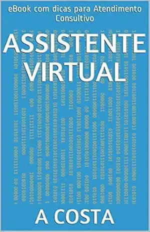 Assistente Virtual: eBook com dicas para Atendimento Consultivo – A Costa