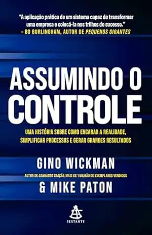 Assumindo o controle – Gino Wickman