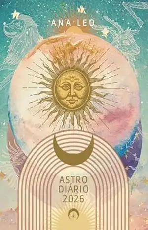 Astro Diário 2026: Agenda Astrológica 2026 - Ana Leo