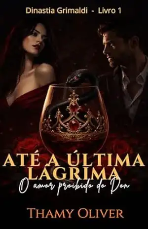 Até a Última Lágrima: o amor proibido do Don – Thamy  Oliver
