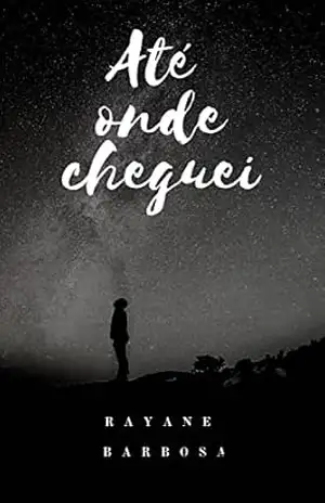 Até onde cheguei (Coleção Parábolas Livro 1) – Rayane Barbosa