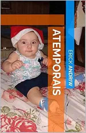 Atemporais: Os temporais que não passam – Erick Andriw Atemporais: Os temporais que não passam – Erick Andriw