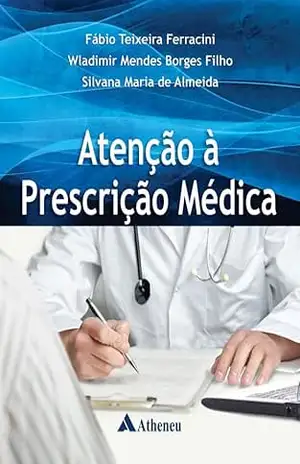 Capa do livro Atenção à Prescrição Médica (eBook) (0) - Fábio Teixeira Ferracini