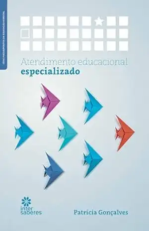 Atendimento educacional especializado – Patricia Gonçalves