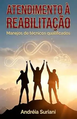 Capa do livro Atendimento–Reabilitação Deficiência: Os manejos dos técnicos qualificados para cada atividades. - Andréia Suriani