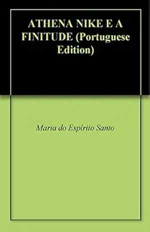 Capa do livro ATHENA NIKE E A FINITUDE - Maria do Espírito Santo