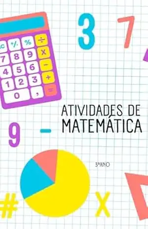 atividade divertida de matematica para 3ºano: atividades (ATIVIDADES DIVERTIDAS DE MATEMÁTICA INFANTIL DO 1 ANO AO 4 ANO) – Danilo Oliveira